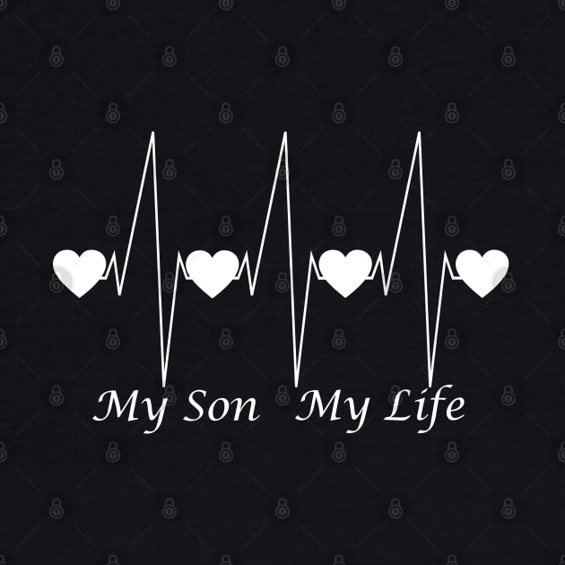 I Love My Son My Life Heartbeat by Mindseye222